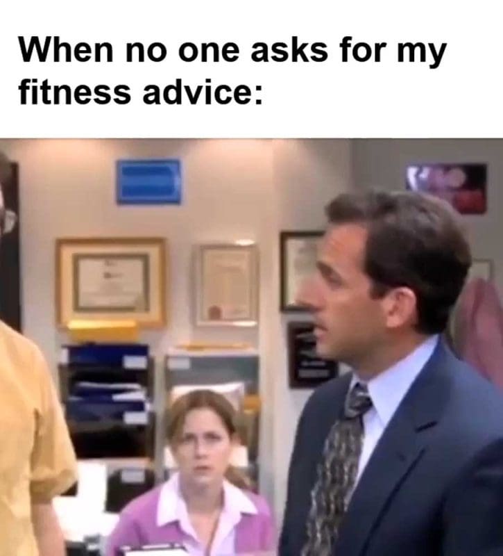 When No One Asks For My Fitness Advice
