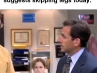 When Your Gym Buddy Suggests Skipping Legs Today