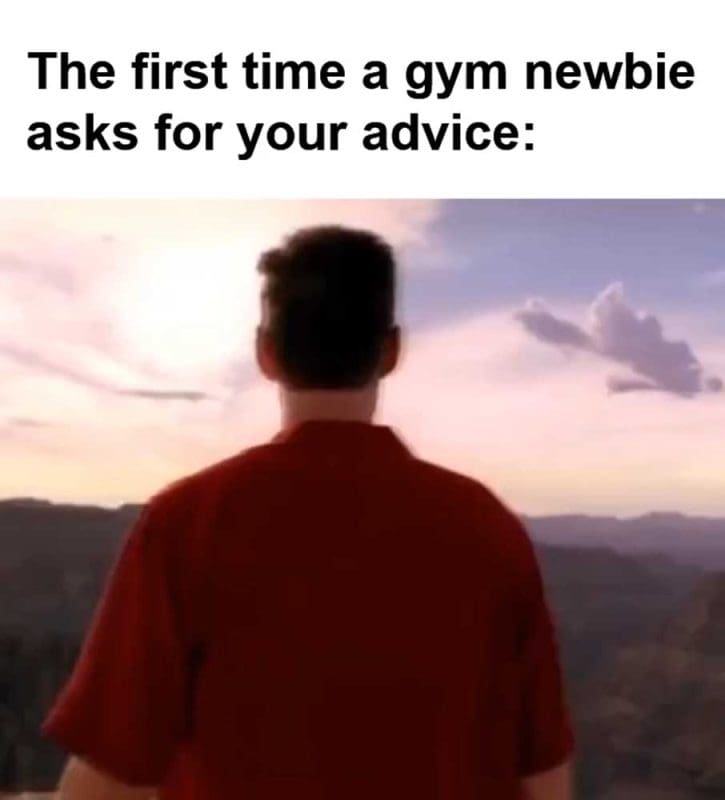 The First Time A Gym Newbie Asks For Your Advice