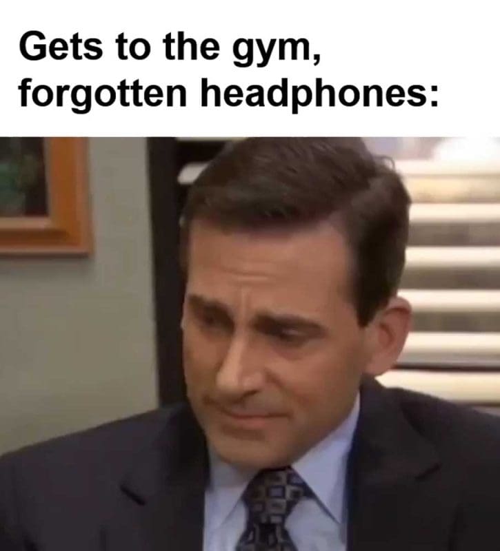 Gets To The Gym Forgotten Headphones