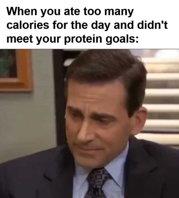 When You Ate Too Many Calories For The Day And Didn't Meet Your Protein Goals