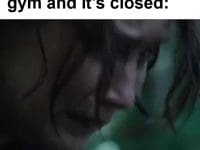When You Get To The Gym And It's Closed