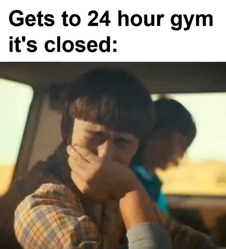 Gets To Hour Gym It's Closed