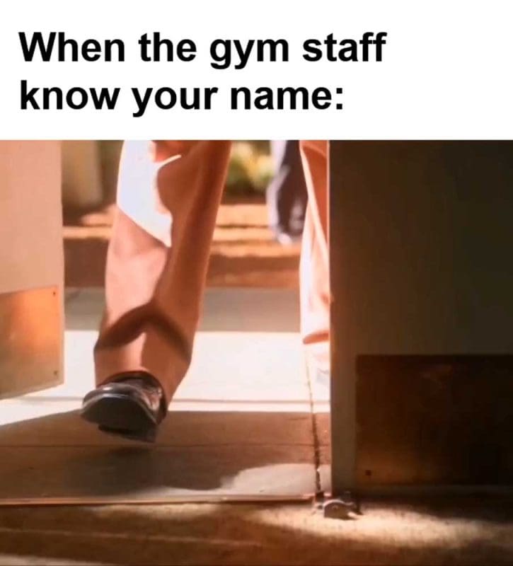 When The Gym Staff Know Your Name