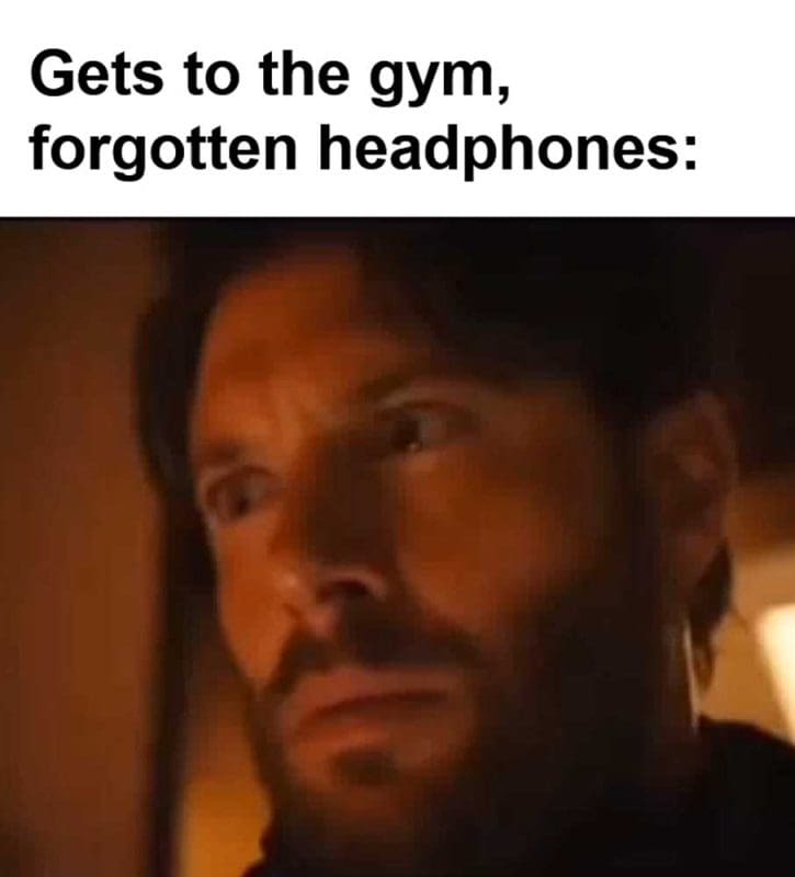 Gets To The Gym Forgotten Headphones