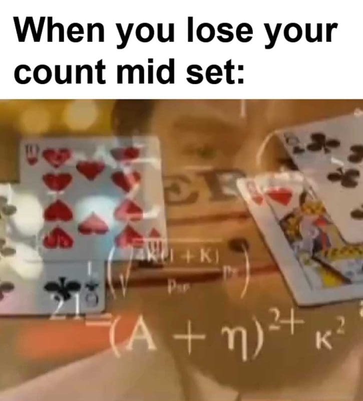 When You Lose Your Count Mid Set