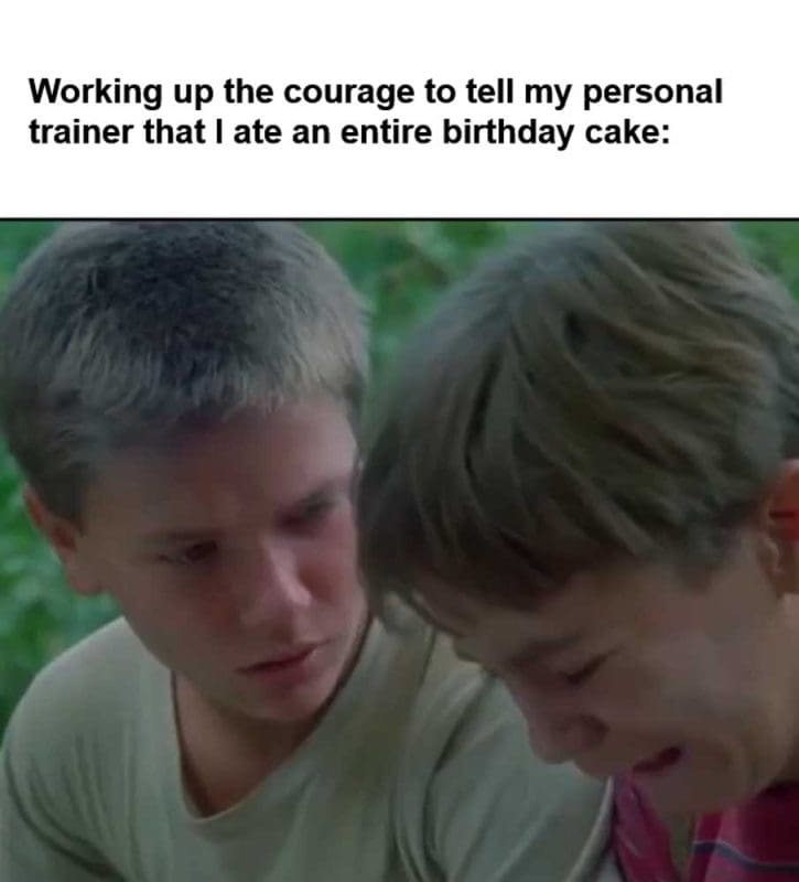 Working Up The Courage To Tell My Personal Trainer That I Ate An Entire Birthday Cake