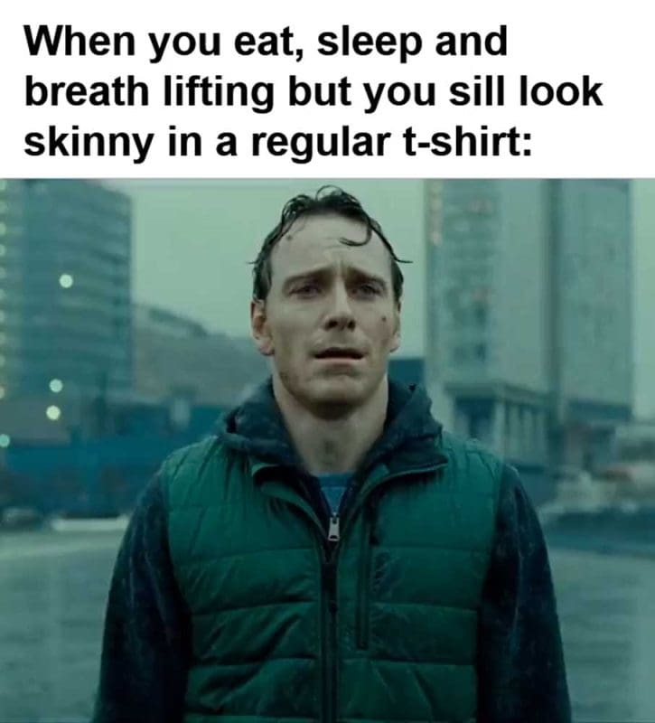 When You Eat Sleep And Breath Lifting But You Sill Look Skinny In A Regular Tshirt