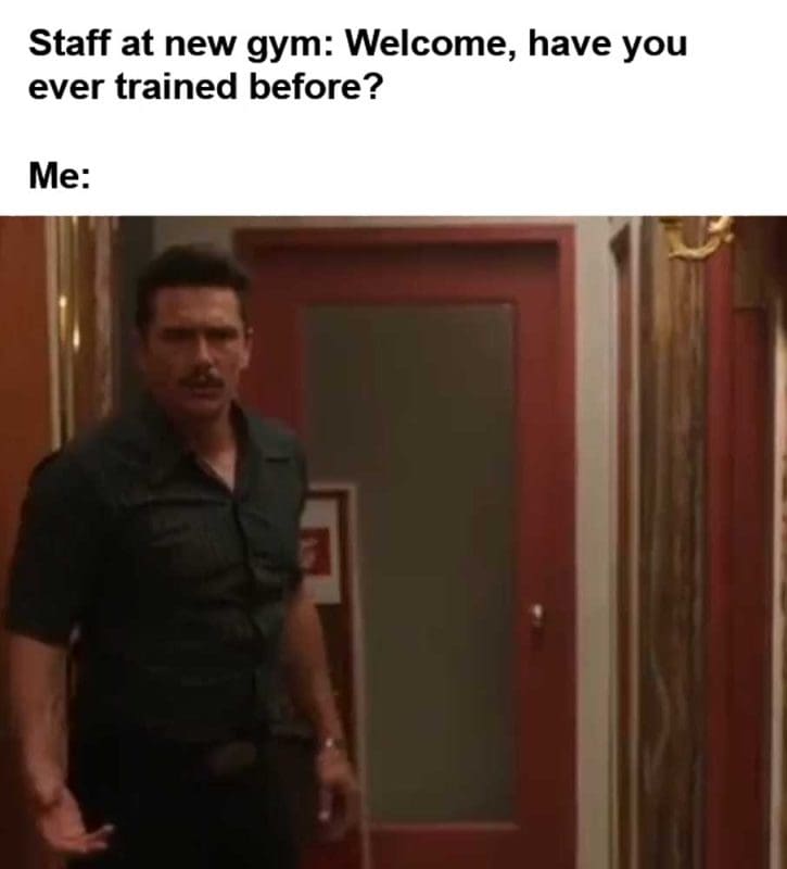 Staff At New Gym Welcome Have You Ever Trained Before Me