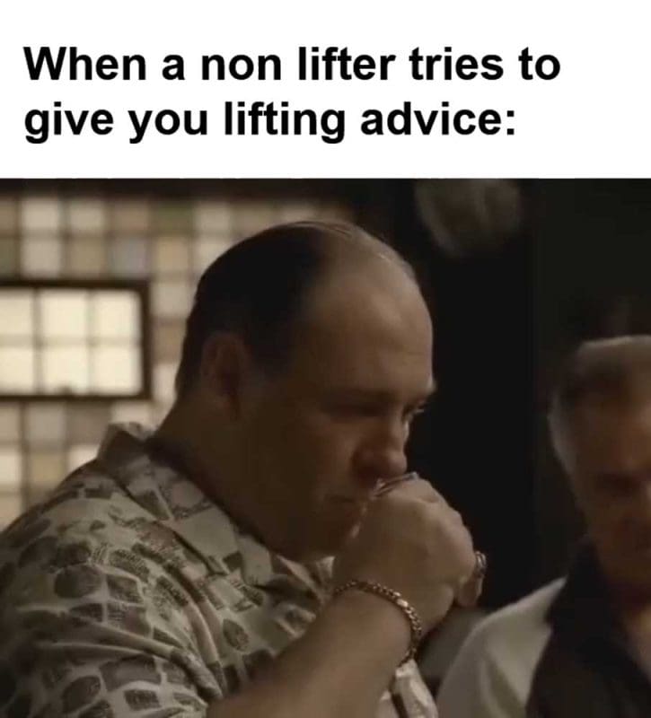 When A Non Lifter Tries To Give You Lifting Advice