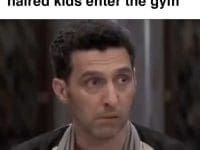 Me Every Time Broccoli Haired Kids Enter The Gym