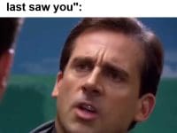 Me When Someone Tells Me You've Lost Some Size Since I Last Saw You