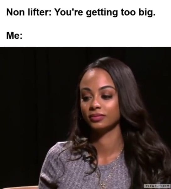 Non Lifter Youre Getting Too Big Me frame at ms