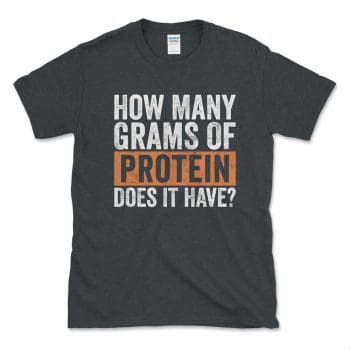 How Many Grams Of Protein Does It Have Dark Heather GreyDistressed