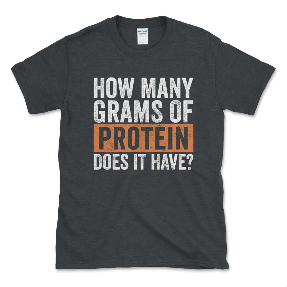 How Many Grams Of Protein Does It Have Dark Heather GreyDistressed