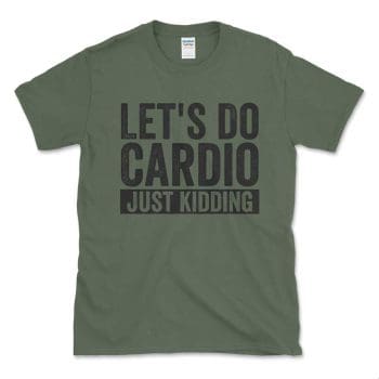 Let's Do Cardio Just Kidding Black