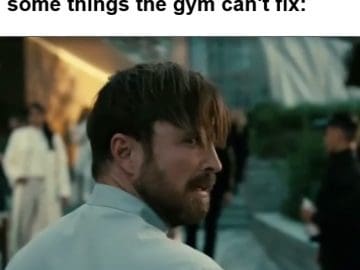 The Moment You Realize There Are Some Things The Gym Cant Fix frame at ms
