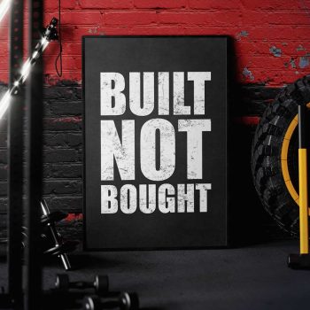 Built Not Bought