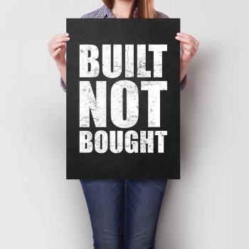 Built Not Bought A