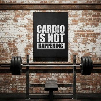 Cardio Is Not Happening