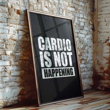 Cardio Is Not Happening