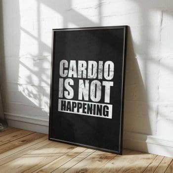 Cardio Is Not Happening