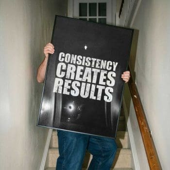 Consistency Creates Results